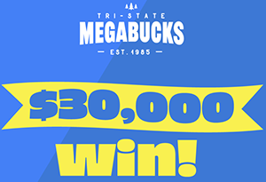 $30,000 megabucks win!
